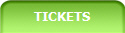 TICKETS